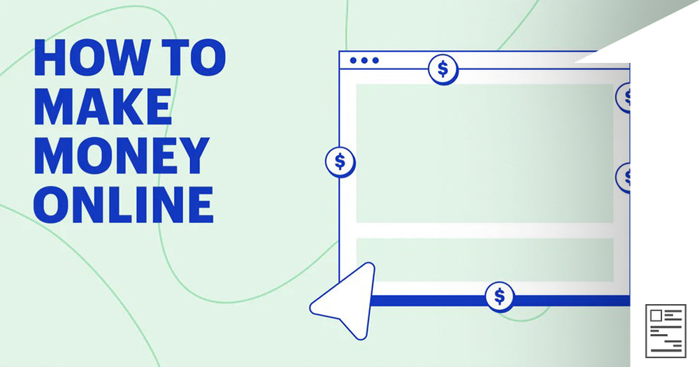 30 Ways To Make Money Online in 2022
